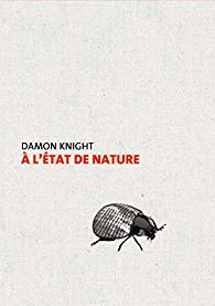 A l'état de nature - Damon Knight